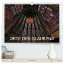 Orte des Glaubens (hochwertiger Premium Wandkalender 2024 DIN A2 quer), Kunstdruck in Hochglanz