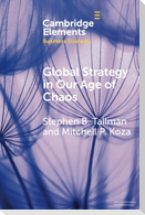 Global Strategy in Our Age of Chaos