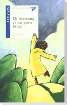 Mi hermana es un poco bruja