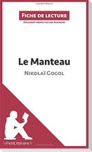 Le Manteau de Nikolaï Gogol (Fiche de lecture)