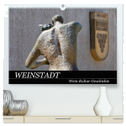 Weinstadt Wein-Kultur-Geschichte (hochwertiger Premium Wandkalender 2024 DIN A2 quer), Kunstdruck in Hochglanz