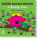 Kücük Bayan Geveze ve Kurbaga Prens