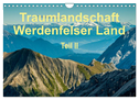 Traumlandschaft Werdenfelser Land - Teil II (Wandkalender 2025 DIN A4 quer), CALVENDO Monatskalender