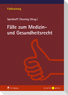 Fälle zum Medizin- und Gesundheitsrecht
