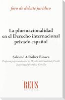 La plurinacionalidad en derecho internacional privado español