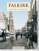 Falkirk - A History And Celebration