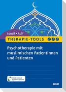 Therapie-Tools Psychotherapie mit muslimischen Patientinnen und Patienten