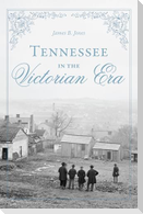 Tennessee in the Victorian Era