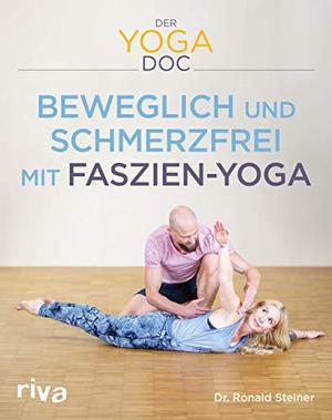 Steiner, Ronald. Der Yoga-Doc - Beweglich und schmerzfrei mit Faszien-Yoga. riva Verlag, 2020.