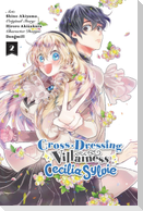 Cross-Dressing Villainess Cecilia Sylvie, Vol. 2 (manga)