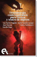Dramaturgia contemporánea para títeres y teatro de objetos