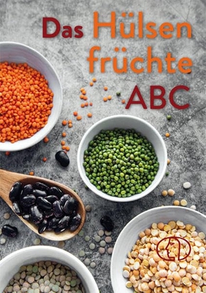 Ruff, Carola. Das Hülsenfrüchte-ABC. Buchverlag für die Frau, 2023.
