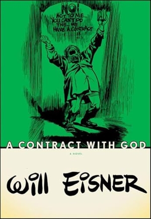 Eisner, Will. A Contract with God. WW Norton & Co, 2006.