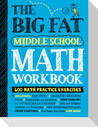 The Big Fat Middle School Math Workbook