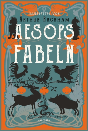 Aesop. Aesops Fabeln. Illustriert von Arthur Rackham. Anaconda Verlag, 2023.