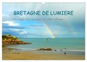 Bretagne de lumière (Calendrier mural 2025 DIN A3 vertical), CALVENDO calendrier mensuel