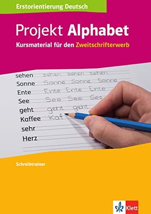 Projekt Alphabet. Schreibtrainer - Kursmaterial für den Zweitschrifterwerb. Klett Sprachen GmbH, 2016.