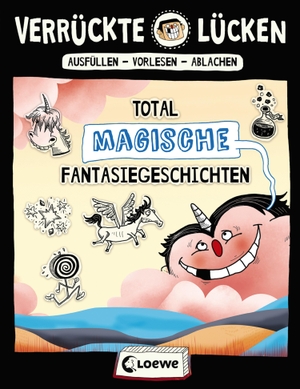 Schumacher, Jens. Verrückte Lücken - Total magische Fantasiegeschichten - Wortspiele für Kinder ab 10 Jahre. Loewe Verlag GmbH, 2018.