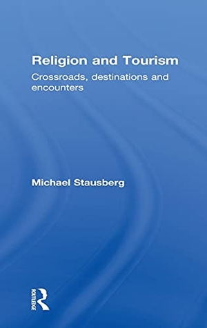 Stausberg, Michael. Religion and Tourism - Crossroads, Destinations and Encounters. Taylor & Francis, 2010.