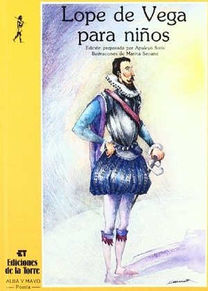 Seoane, Marina / Vega, Lope De et al. Lope de Vega para niños. Ediciones de la Torre, 1986.