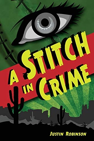 Robinson, Justin. A Stitch in Crime. Touchladybirdlucky Studios, 2020.