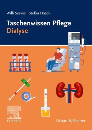 Servos, Willi / Stefan Haack. Taschenwissen Pflege Dialyse. Urban & Fischer/Elsevier, 2024.