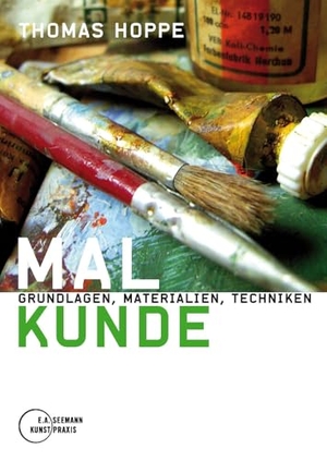 Hoppe, Thomas. Malkunde - Grundlagen, Materialien, Techniken. Seemann Henschel GmbH, 2026.