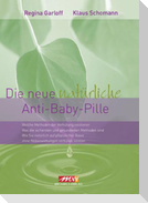 Die neue natürliche Anti-Baby-Pille