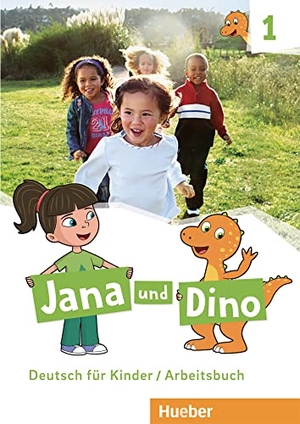 Georgiakaki, Manuela / Michael Priesteroth. Jana und Dino 1 - Deutsch für Kinder / Arbeitsbuch. Hueber Verlag GmbH, 2019.