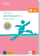 Mit Erfolg zu telc Deutsch B1 - Übungsbuch