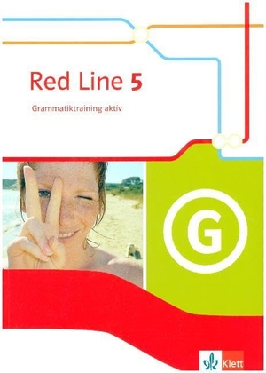 Red Line 5. Grammatiktraining aktiv Klasse 9. Klett Ernst /Schulbuch, 2018.