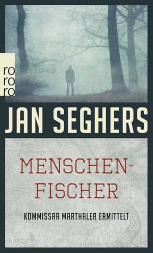 Seghers, Jan. Menschenfischer. Rowohlt Taschenbuch, 2019.