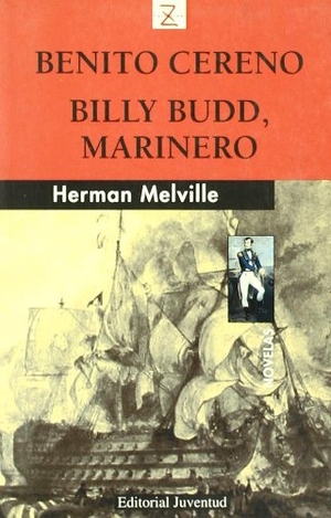 Melville, Herman. Benito Cereno. Editorial Juventud, S.A., 2005.