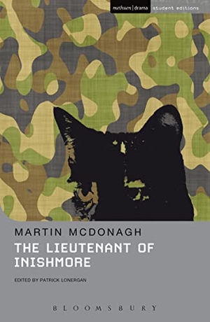 Mcdonagh, Martin. The Lieutenant of Inishmore. Bloomsbury Publishing PLC, 2009.