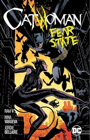 Vakueva, Nina / Ram V.. Catwoman Vol. 6: Fear State. DC Comics, 2022.