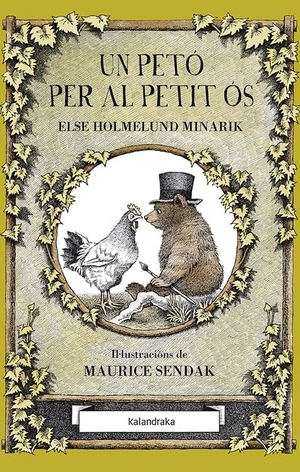 Minarik, Else Holmelund / Sendak, Maurice et al. Un petó per al petit Ós. Kalandraka Editora, 2015.