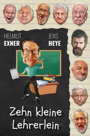 Exner, Helmut / Jens Heye. Zehn kleine Lehrerlein. EPV Verlagsgesellschaft M, 2018.