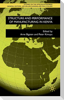 Structure and Performance of Manufacturing in Kenya