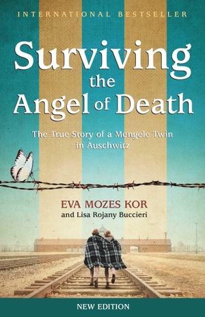 Kor, Eva Mozes / Lisa Rojany Buccieri. Surviving the Angel of Death - The True Story of a Mengele Twin in Auschwitz. Tanglewood, 2020.