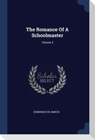 The Romance Of A Schoolmaster; Volume 3