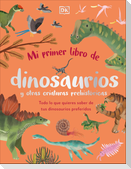 Mi Primer Libro de Dinosaurios Y Otras Criaturas Prehistóricas (the Bedtime Book of Dinosaurs and Other Prehistoric Life)