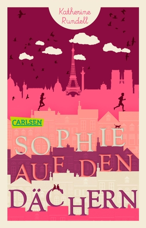 Rundell, Katherine. Sophie auf den Dächern. Carlsen Verlag GmbH, 2017.