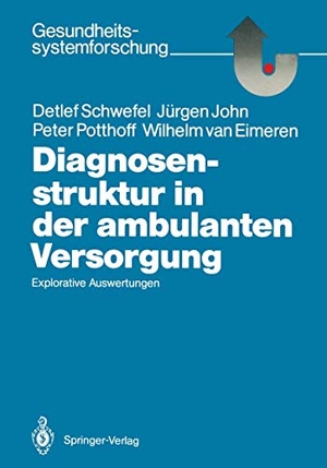 Schwefel, Detlef / Eimeren, Wilhelm Van et al. Diagnosenstruktur in der ambulanten Versorgung - Explorative Auswertungen. Springer Berlin Heidelberg, 1986.