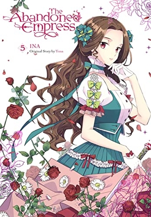 Odell, David / Ina et al. The Abandoned Empress, Vol. 5 (comic). Little, Brown & Company, 2023.