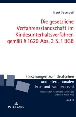 Feuerpeil, Frank. Die gesetzliche Verfahrensstandschaft im Kindesunterhaltsverfahren gemäß § 1629 Abs. 3 S. 1 BGB. Peter Lang, 2019.