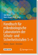 Handbuch für mikrobiologische Laboratorien der Schutz- und Sicherheitsstufen 1-4