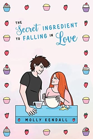 Kendall. The Secret Ingredient to Falling in Love. Molly K, 2022.