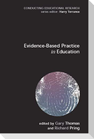 Evidence-Based Practice in Education