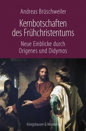 Brüschweiler, Andreas. Kernbotschaften des Frühchristentums - Neue Einblicke durch Origenes und Didymos. Königshausen & Neumann, 2022.