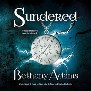 Adams, Bethany. Sundered. Blackstone Publishing, 2017.